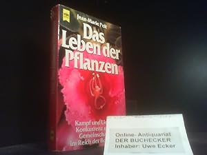 Bild des Verkufers fr Das Leben der Pflanzen : Kampf u. Liebe, Konkurrenz u. Gemeinschaft im Reich d. Botanik. [Dt. bers. von Erika Remberg u. Ilse Schwaiger] / Heyne-Bcher / 01 ; 7244 zum Verkauf von Der Buchecker