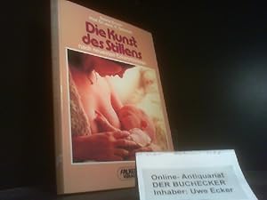 Seller image for Die Kunst des Stillens nach neuesten Erkenntnissen. von Sylvia Brunn u. Eberhard Schmidt / Falken-Bcherei for sale by Der Buchecker