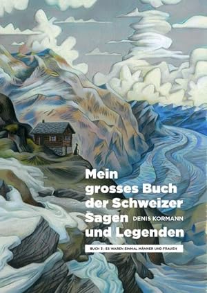 Bild des Verkufers fr Mein grosses Buch der Schweizer Sagen und Legenden zum Verkauf von Rheinberg-Buch Andreas Meier eK