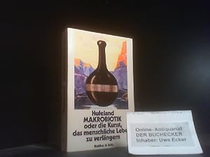 Bild des Verkufers fr Makrobiotik oder die Kunst, das menschliche Leben zu verlngern. Christoph Wilhelm Hufeland; Mit e. Brief Immanuel Kants an d. Autor sowie e. modernen Nachw. von Rolf Brck / Kultur-Kuriosa ; 7 zum Verkauf von Der Buchecker