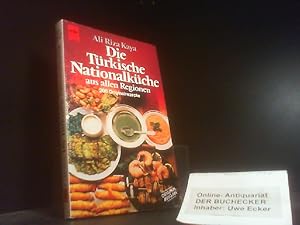 Die türkische Nationalküche aus allen Regionen : 200 Orig.-Rezepte. Heyne-Bücher / 7 / Heyne-Koch...