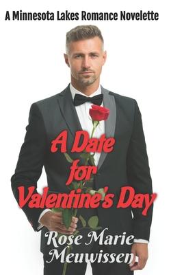 Bild des Verkufers fr A Date for Valentine\ s Day: A Minnesota Lakes Romance zum Verkauf von moluna