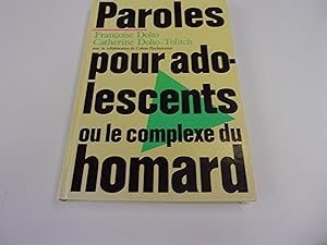 Bild des Verkufers fr PAROLES POUR ADOLESCENTS OU LE COMPLEXE DU HOMARD zum Verkauf von occasion de lire