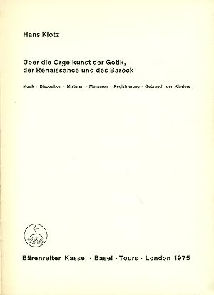 Klotz, Hans: ber die Orgelkunst der Gotik, der Renaissance und des Barock