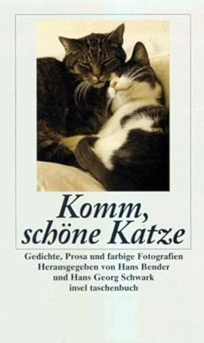 Seller image for Komm, schne Katze: Gedichte, Prosa und farbige Fotografien. Herausgegeben von Hans Bender und Hans Georg Schwark (insel taschenbuch) for sale by Versandantiquariat Felix Mcke