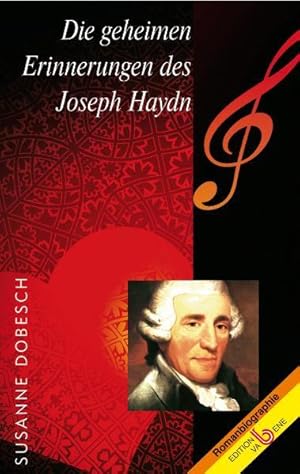 Bild des Verkufers fr Die geheimen Erinnerungen des Joseph Haydn zum Verkauf von Versandantiquariat Felix Mcke