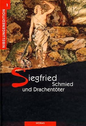 Bild des Verkufers fr Siegfried ? Schmied und Drachentter zum Verkauf von Versandantiquariat Felix Mcke