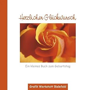 Bild des Verkufers fr Herzlichen Glckwunsch: Ein kleines Buch zum Geburtstag zum Verkauf von Versandantiquariat Felix Mcke