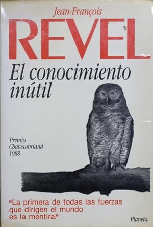 Imagen del vendedor de El conocimiento inútil a la venta por Librería Alonso Quijano
