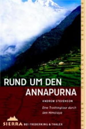 Bild des Verkufers fr Rund um den Annapurna: Eine Trekkingtour durch den Himalaya zum Verkauf von Versandantiquariat Felix Mcke