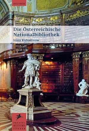 Bild des Verkufers fr Die sterreichische Nationalbibliothek (Museumsfhrer) zum Verkauf von Versandantiquariat Felix Mcke