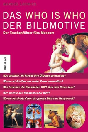 Seller image for Das Who is Who der Bildmotive: Der Taschenfhrer frs Museum for sale by Versandantiquariat Felix Mcke