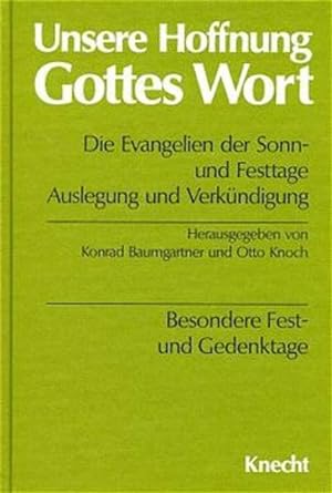 Seller image for Unsere Hoffnung Gottes Wort, Die Evangelien der Sonn- und Festtage, 5 Bde., Besondere Festtage und Gedenktage for sale by Versandantiquariat Felix Mcke