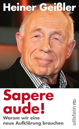 Seller image for Sapere aude!: Warum wir eine neue Aufklrung brauchen for sale by Versandantiquariat Felix Mcke
