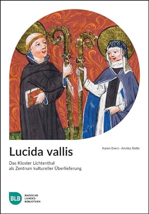 Bild des Verkufers fr Lucida vallis: Das Kloster Lichtenthal als Zentrum kultureller berlieferung zum Verkauf von Versandantiquariat Felix Mcke