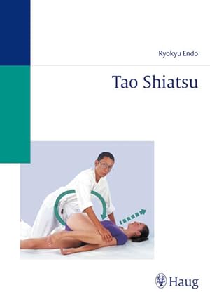 Imagen del vendedor de Tao Shiatsu a la venta por Versandantiquariat Felix Mcke