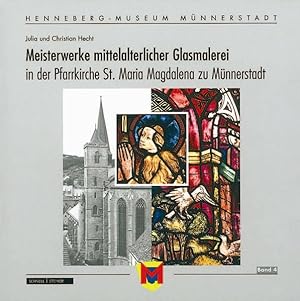 Bild des Verkufers fr Meisterwerke mittelalterlicher Glasmalerei zum Verkauf von Versandantiquariat Felix Mcke
