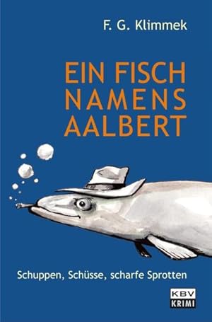 Bild des Verkufers fr Ein Fisch namens Aalbert zum Verkauf von Versandantiquariat Felix Mcke