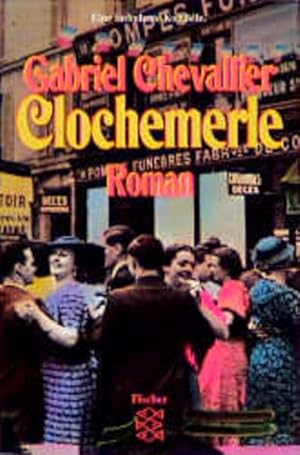 Image du vendeur pour Clochemerle: Roman mis en vente par Versandantiquariat Felix Mcke