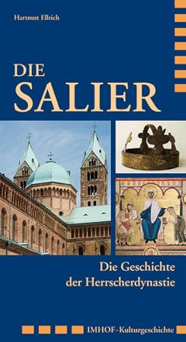 Bild des Verkäufers für Die Salier: Die Geschichte der Herrscherdynastie zum Verkauf von Versandantiquariat Felix Mücke