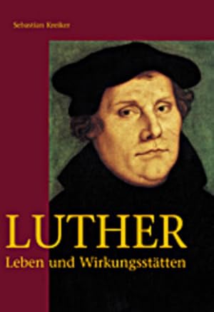 Imagen del vendedor de Luther. Leben und Wirkungssttten a la venta por Versandantiquariat Felix Mcke