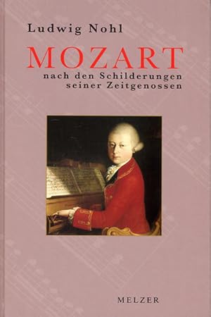 Bild des Verkufers fr Mozart nach Schilderungen seiner Zeitgenossen zum Verkauf von Versandantiquariat Felix Mcke