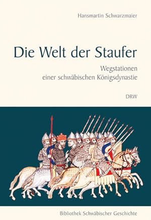 Immagine del venditore per Die Welt der Staufer: Wegstationen einer schwbischen Knigsdynastie venduto da Versandantiquariat Felix Mcke