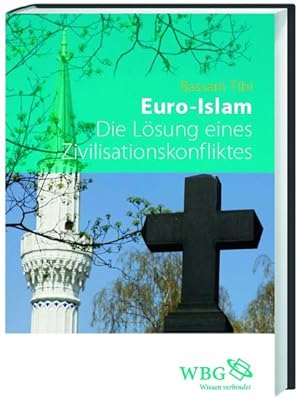 Bild des Verkufers fr Euro-Islam: Die Lsung eines Zivilisationskonfliktes zum Verkauf von Versandantiquariat Felix Mcke