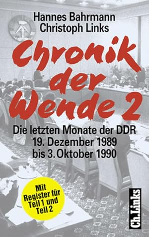 Bild des Verkufers fr Chronik der Wende, Bd.2, Stationen der Einheit, Die letzten Monate der DDR zum Verkauf von Versandantiquariat Felix Mcke