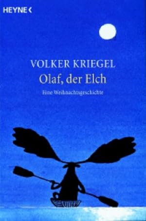 Bild des Verkufers fr Olaf, der Elch: Eine Weihnachtsgeschichte zum Verkauf von Versandantiquariat Felix Mcke