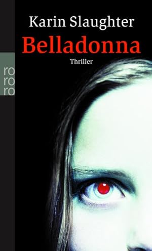 Seller image for Belladonna: Thriller (Die Grant-County-Serie, Band 1) for sale by Versandantiquariat Felix Mcke