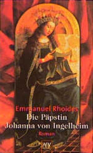 Image du vendeur pour Die Ppstin Johanna von Ingelheim: Roman mis en vente par Versandantiquariat Felix Mcke