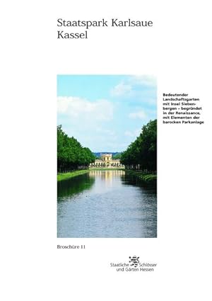 Seller image for Kassel Staatspark Karlsaue (Historische Baudenkmler, Parks und Grten in Hessen / Broschren - Historische Baudenkmler, Parks und Grten in Hessen, Band 11) for sale by Versandantiquariat Felix Mcke