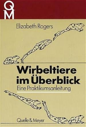 Bild des Verkufers fr Wirbeltiere im berblick: Eine Praktikumsanleitung zum Verkauf von Versandantiquariat Felix Mcke