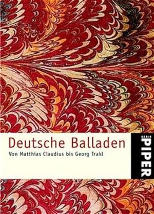 Imagen del vendedor de Deutsche Balladen: Von Matthias Claudius bis Georg Trakl (Piper Taschenbuch, Band 3152) a la venta por Versandantiquariat Felix Mcke