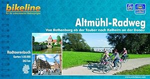 Bild des Verkufers fr bikeline Radtourenbuch: Altmhl-Radweg. Von Rothenburg ob der Tauber nach Kelheim an der Donau, wetterfest/reifest zum Verkauf von Versandantiquariat Felix Mcke