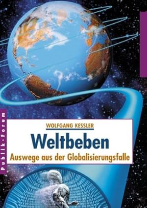 Bild des Verkufers fr Weltbeben: Auswege aus der Globalisierungsfalle zum Verkauf von Versandantiquariat Felix Mcke