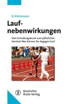 Seller image for Laufnebenwirkungen: Vom Ermdungsbruch zum pltzlichen Herztod: Was knnen Sie dagegen tun? for sale by Versandantiquariat Felix Mcke