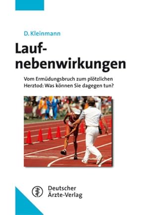 Immagine del venditore per Laufnebenwirkungen: Vom Ermdungsbruch zum pltzlichen Herztod: Was knnen Sie dagegen tun? venduto da Versandantiquariat Felix Mcke