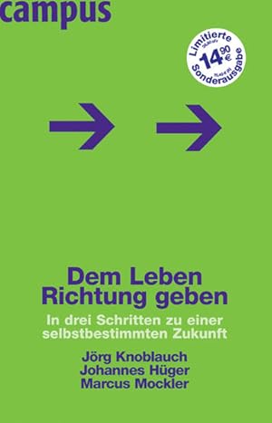 Seller image for Dem Leben Richtung geben: In drei Schritten zu einer selbstbestimmten Zukunft for sale by Versandantiquariat Felix Mcke