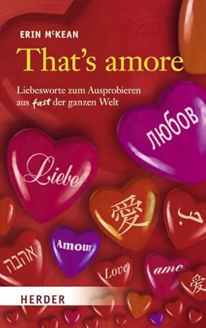 Image du vendeur pour That's amore: Liebesworte zum Ausprobieren aus fast der ganzen Welt mis en vente par Versandantiquariat Felix Mcke