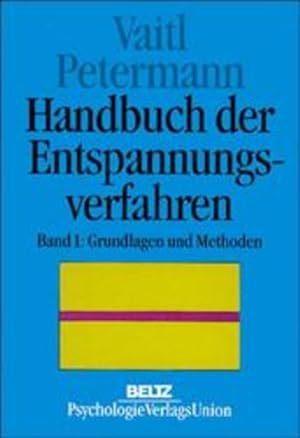 Bild des Verkufers fr Handbuch der Entspannungsverfahren, Bd.1, Grundlagen und Methoden zum Verkauf von Versandantiquariat Felix Mcke