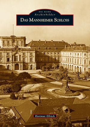 Seller image for Das Mannheimer Schloss for sale by Versandantiquariat Felix Mcke