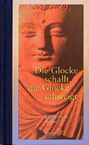 Bild des Verkufers fr Die Glocke schallt, die Glocke schweigt zum Verkauf von Versandantiquariat Felix Mcke