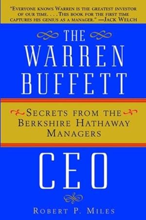 Imagen del vendedor de The Warren Buffett CEO: Secrets from the Berkshire Hathaway Managers a la venta por Versandantiquariat Felix Mcke