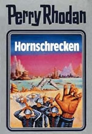 Bild des Verkufers fr Hornschrecken. Perry Rhodan 18. (Perry Rhodan Silberband, Band 18) zum Verkauf von Versandantiquariat Felix Mcke