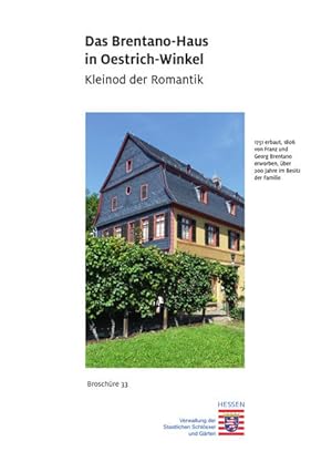 Bild des Verkufers fr Das Brentano-Haus in Oestrich-Winkel (Historische Baudenkmler, Parks und Grten in Hessen / Broschren - Historische Baudenkmler, Parks und Grten in Hessen) zum Verkauf von Versandantiquariat Felix Mcke