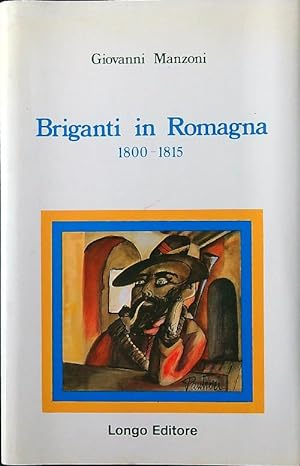 Imagen del vendedor de Briganti in Romagna 1800-1815 a la venta por Librodifaccia