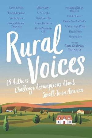 Bild des Verkufers fr Rural Voices: 15 Authors Challenge Assumptions about Small-Town America zum Verkauf von moluna