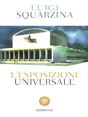 Bild des Verkufers fr L'esposizione universale zum Verkauf von Librodifaccia